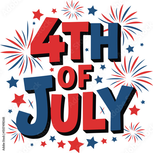 '4th of July' Celebration Typography with Fireworks and Stars Illustration – Patriotic Holiday 