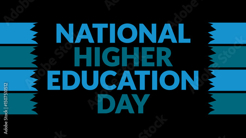 National Higher Education Day text with side lines on a black background. Which is observed every year in June to celebrate National Higher Education Day.