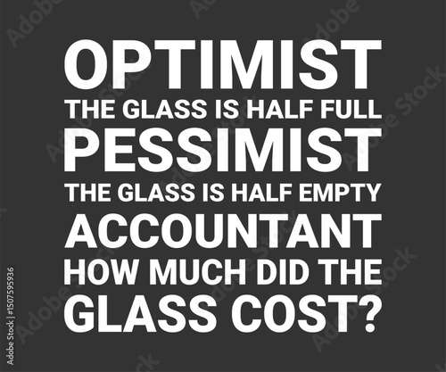 Optimist, Funny Accountant Quote Shirt