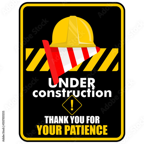 Under Construction, thank you for your patience, poster vector