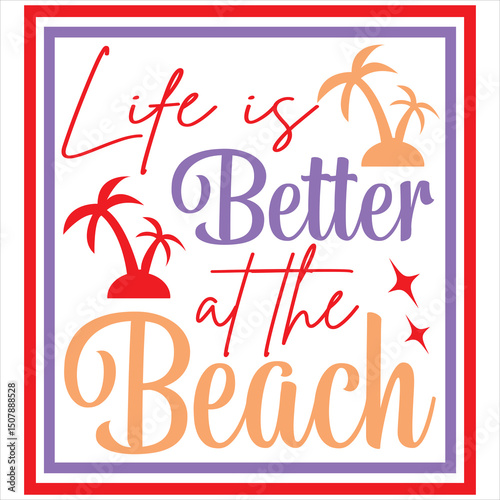 Life is better at the beach