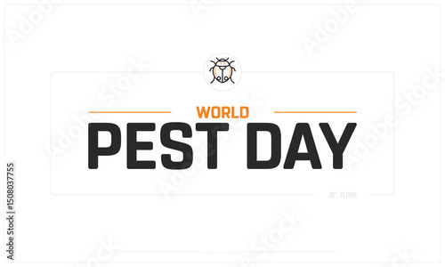 World Pest Day on white background, Typographic Design of World Pest Day, Vector Design of World Pest Day, World Pest Day Design