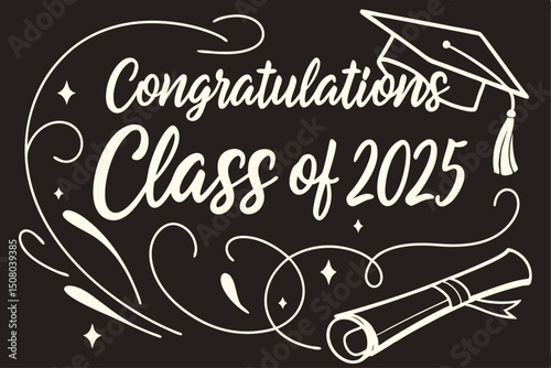 Congratulation Class of 2025 Graduation Congrats Sign with Cap and Diploma Handwritten Brush Lettering Banner

