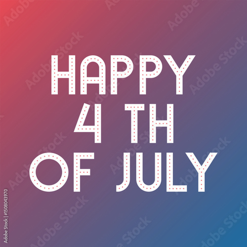 happy 4 of july independece day of america abstract card background vector template