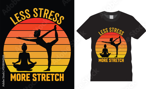 Less stress more stretch retro vintage t shirt design. International yoga day