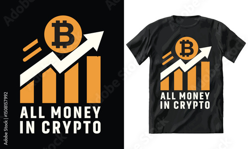  all mony in crypto bitcoin cryptocurrency tshirt
