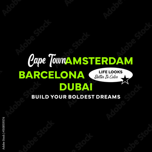 City names travel typography, Build your boldest dreams slogan, vector illustration, for t-shirt graphic