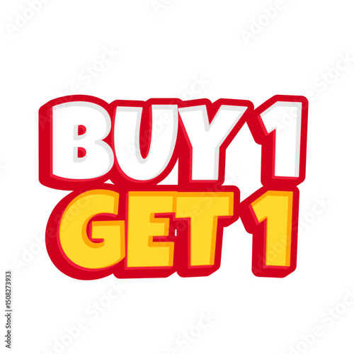 Eye-catching buy one get one free sign. Buy 1 get 1 label graphic element