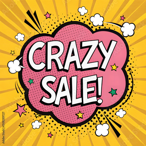 Vibrant Crazy Sale Pop Art Design with Comic Book Style Featuring a Pink Speech Bubble Stars Clouds and a Yellow Background with Rays and Halftone Dots