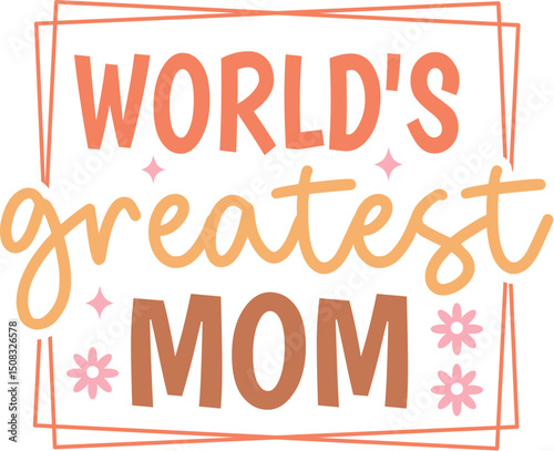 World's Greatest Mom