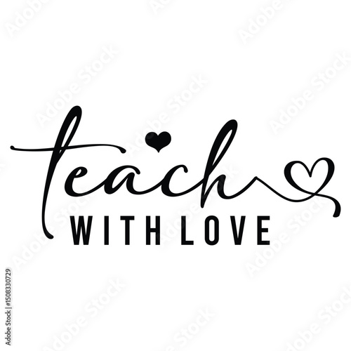 teach with love SVG Art & Illustration