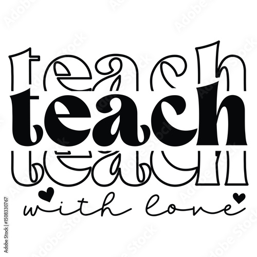 Teach with love SVG Art & Illustration