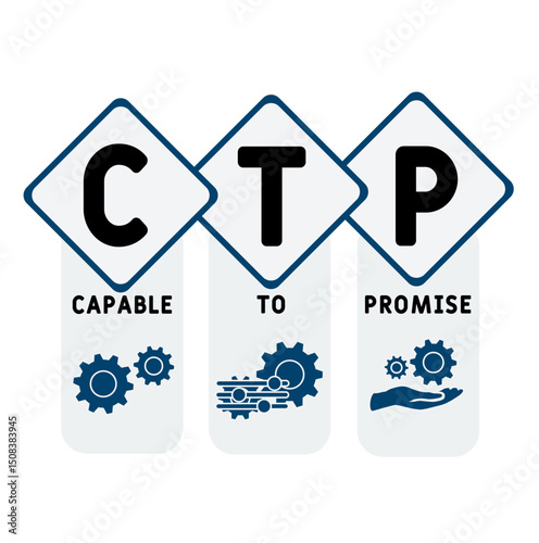 CTP - Capable to Promise acronym. business concept background. vector illustration concept with keywords and icons. lettering illustration with icons for web banner, flyer, landing