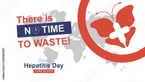 No time to waste! Strong awareness vector illustration design for World Hepatitis Day on June 28, 2025. World Hepatitis Day liver and butterfly symbol. 