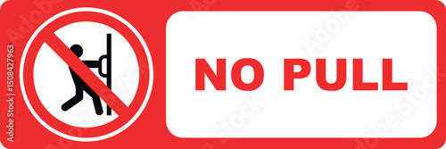 no pull prohibbitted sign