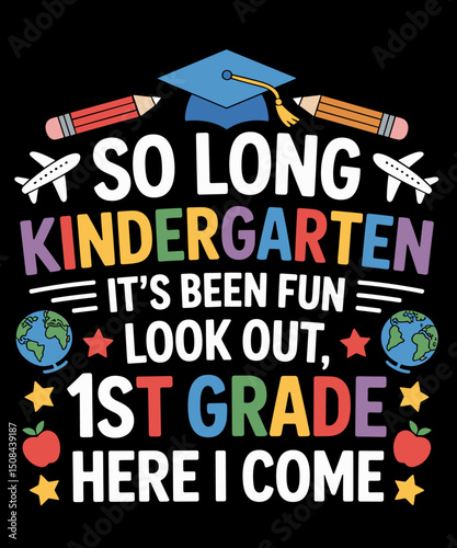 So Long Kindergarten Graduation 1st Grade