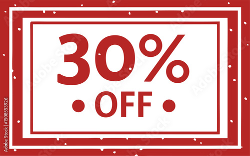 Bold Red 30% Off Sale Promotion Graphic with Distressed Texture and Frame.