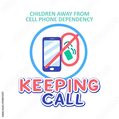 Children Away From Cell Phone Dependency - Keeping Call