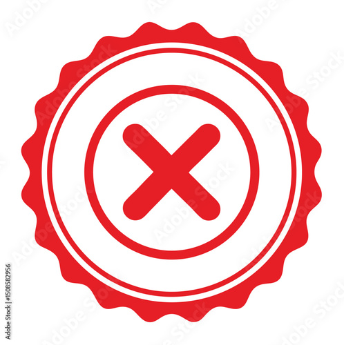 Red circular x mark seal badge isolated on white background