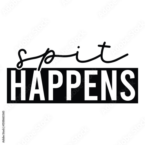 Spit happens SVG Art & Illustration