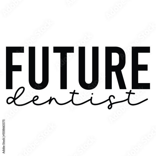 Future dentist SVG Art & Illustration