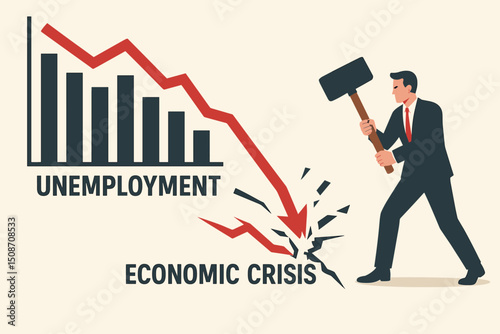 Vector illustration of a powerful businessman using a sledgehammer to smash a declining graph arrow labeled Economic Crisis, symbolizing unemployment and recession.