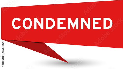 Redcolor speech banner with word condemned on white background
