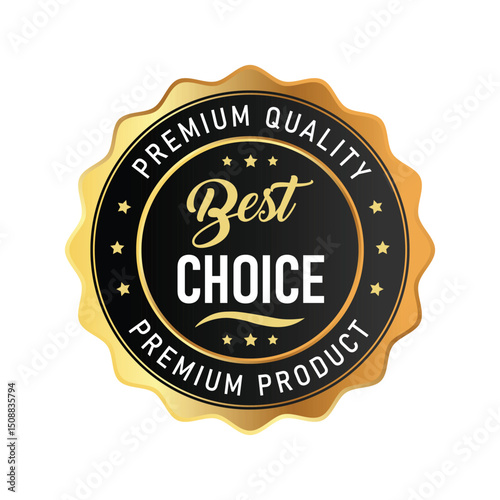 This design features a round emblem with a sophisticated black and gold color scheme. It highlights 'Best Choice' and symbols of premium quality, ideal for products or services.