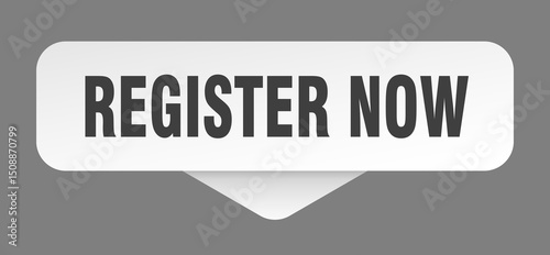register now sticker. register now sign isolated on gray background