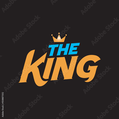 The King Typography Design with Crown,Bold The King Lettering Vector Art,The King Text Logo with Royal Crown,Hand Drawn The King Text Illustration,The King Brush Style Font Design