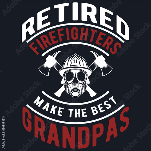 Retired Firefighter Grandpa Fireman Retirement T-Shirt