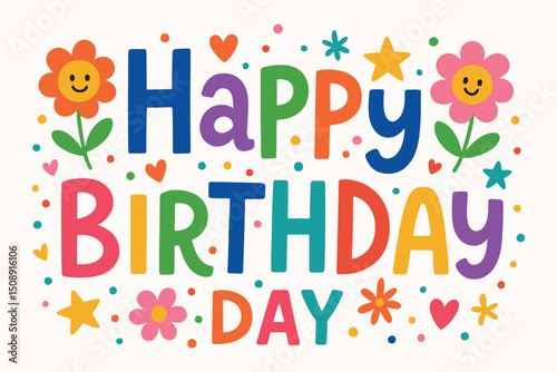 Colorful Happy Birthday Greeting with Flowers and Stars