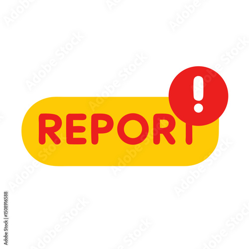 "REPORT" Button with Exclamation Mark Notification

