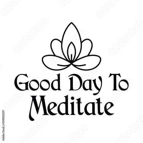good day to meditate