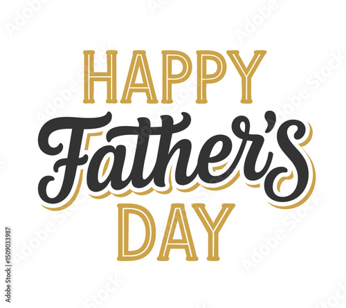 Greeting that says happy fathers day.