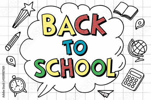 A vibrant and playful comic-style illustration of a back to school poster. pop-art letters with halftone dot patterns, in bright red, yellow, blue, and green