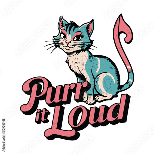  Retro cat purr it loud vintage design.