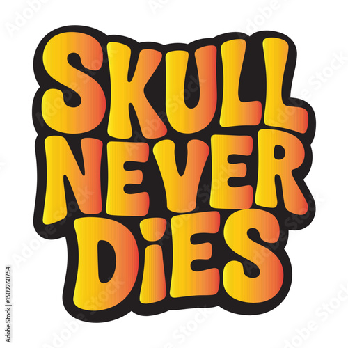 Skull never dies t-shirt design