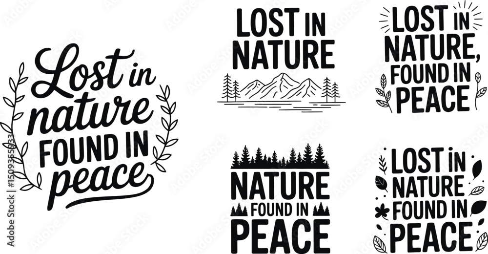 Obraz premium A Set of typography of Lost In Nature Found In Peace.