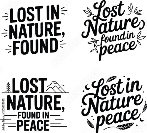 A Set of typography of Lost In Nature Found In Peace.