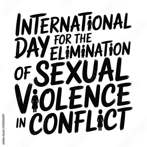 International Day for the Elimination of Sexual Violence in Conflict  A minimalist typography, calligraphy design silhouette vector illustration 01