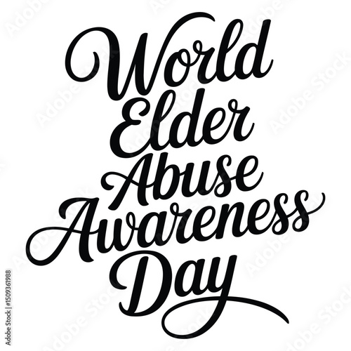 World Elder Abuse Awareness Day A minimalist typography, calligraphy design silhouette vector illustration