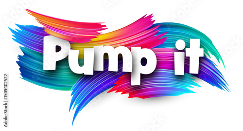 Energetic Pump it crypto expression with vivid paint swirls and modern lettering. Vector illustration.