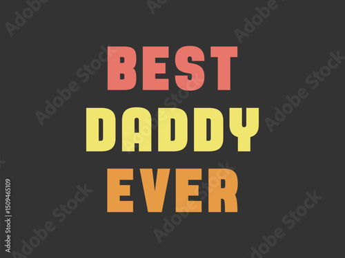 Best daddy ever cool father’s day gift for awesome dads