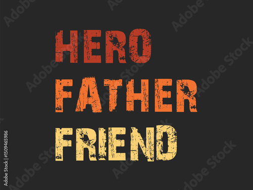 Hero father friend cute and funny father’s day tee