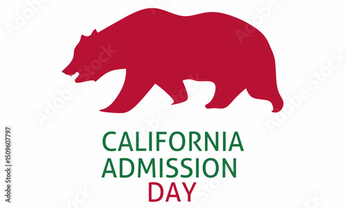 Happy California Freshmen Admissions Day. Perfect for celebrating California Freshmen Admissions Day on September 9th.