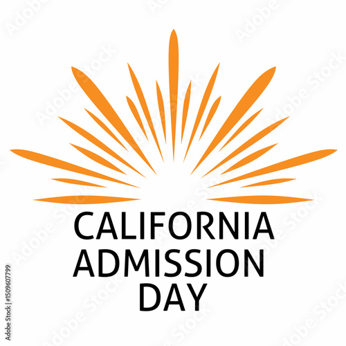 Happy California Freshmen Admissions Day. Perfect for celebrating California Freshmen Admissions Day on September 9th.