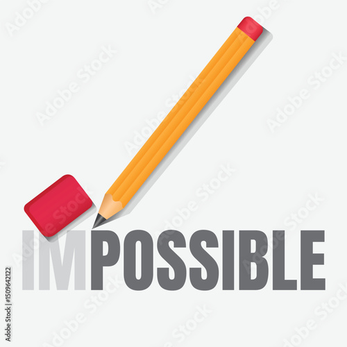Turning the Impossible: A graphic depiction of a pencil erasing 'IM' from 'IMPOSSIBLE', symbolizing transforming challenges into possibilities.
