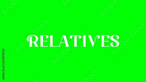 Relatives text green screen animated video