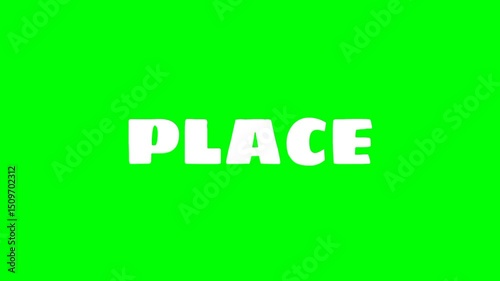 Place text green screen animated video